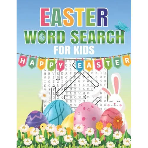 Easter Word Search For Kids: Word Search Puzzle Book For Kids All Ages With Large Print about Easter, Spring Season... Fun Easter Word Search Activ