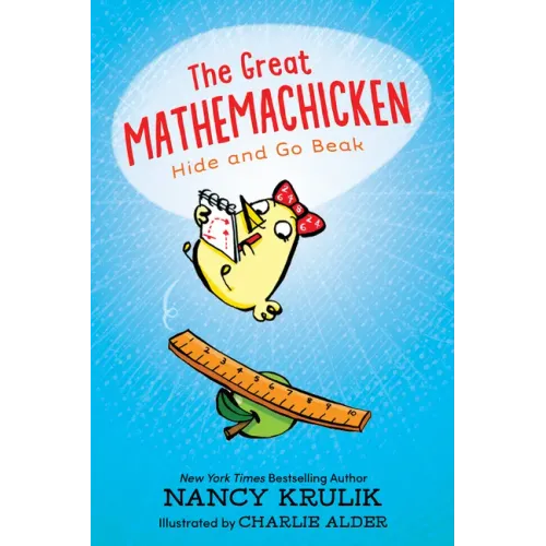 The Great Mathemachicken: Hide and Go Beak