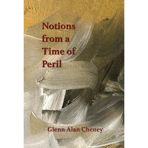 Notions from a Time of Peril