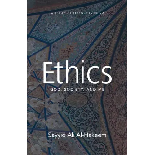 Ethics: God, Society, and Me