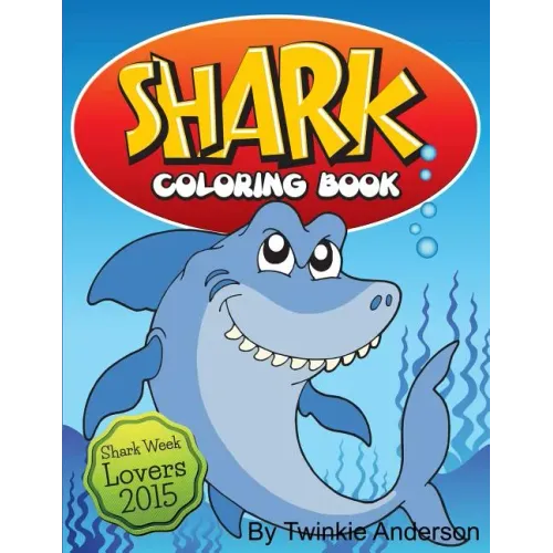 Shark Coloring Book (Shark Week Lovers 2015)