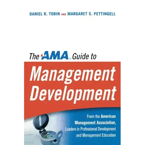 The AMA Guide to Management Development