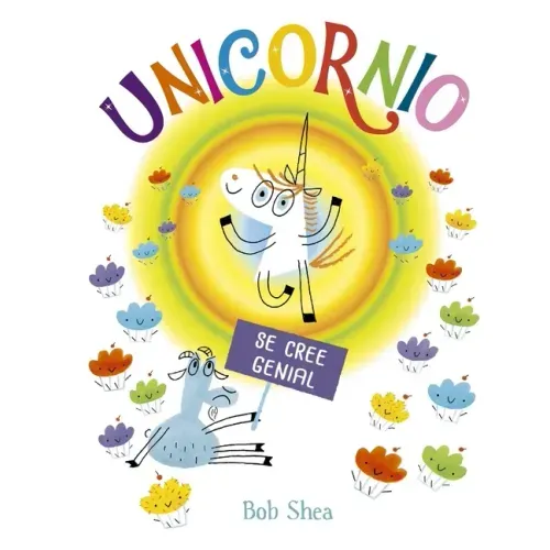 Unicornio Se Cree Genial