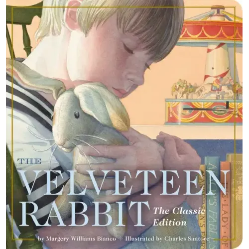The Velveteen Rabbit Oversized Padded Board Book: The Classic Edition