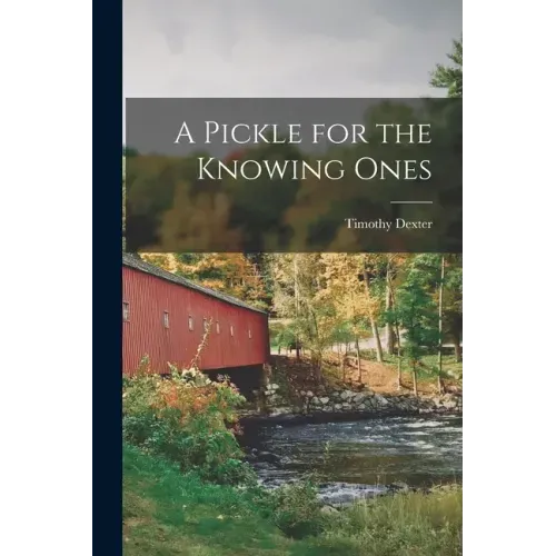 A Pickle for the Knowing Ones