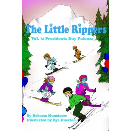 Presidents Day Palooza: The Little Rippers Volume Three