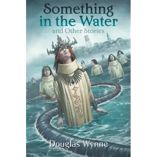 Something in the Water and Other Stories