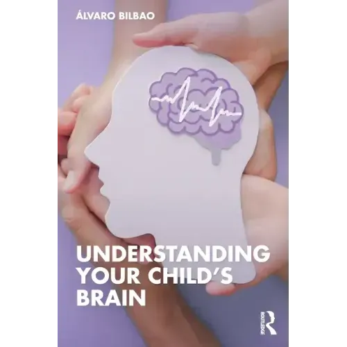 Understanding Your Child's Brain