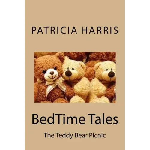 BedTime Tales: The Teddy Bear Picnic