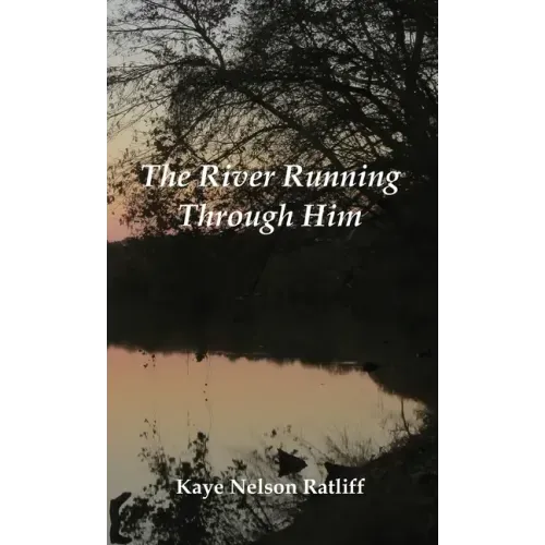The River Running Through Him