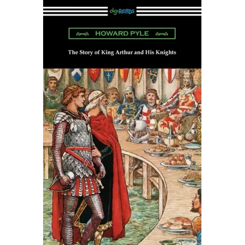 The Story of King Arthur and His Knights