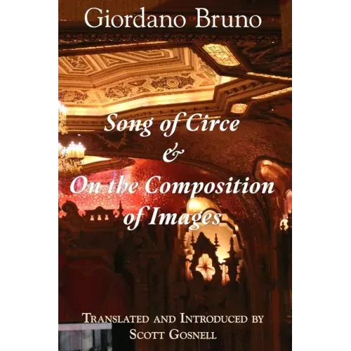 Song of Circe & On the Composition of Images: Two Books of the Art of Memory