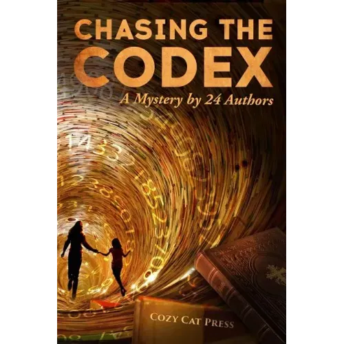 Chasing the Codex: A Mystery by 24 Authors
