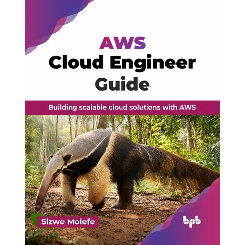 AWS Cloud Engineer Guide: Building scalable cloud solutions with AWS (English Edition)