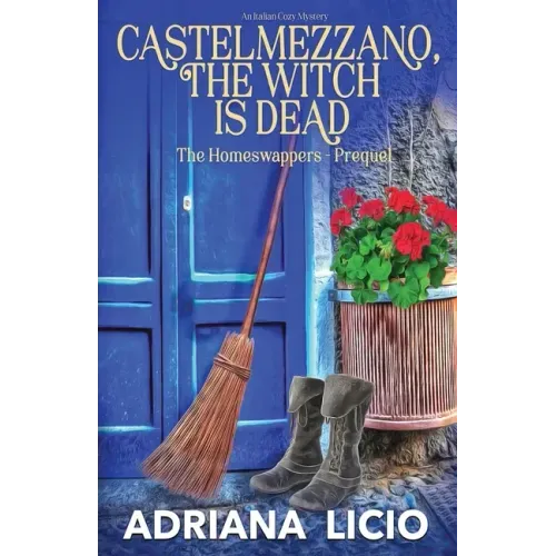 Castelmezzano, The Witch is Dead: An Italian Cozy Mystery