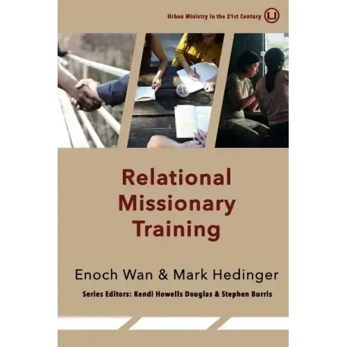 Relational Missionary Training: Theology, Theory & Practice