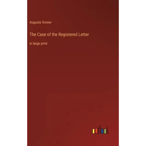 The Case of the Registered Letter: in large print