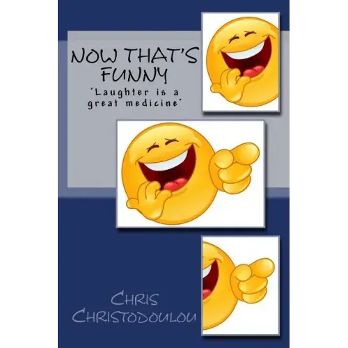 Now That's Funny: Laughter is a great medicine