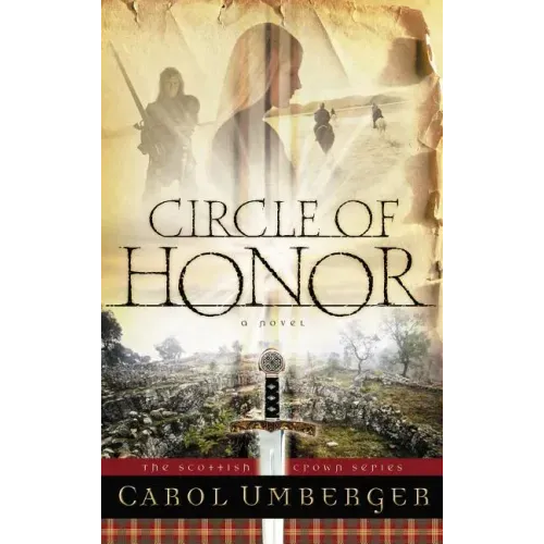 Circle of Honor: The Scottish Crown Series, Book 1