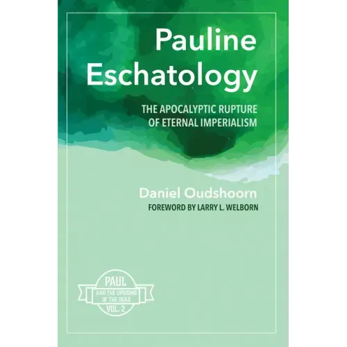 Pauline Eschatology