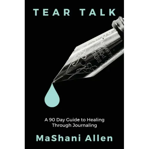 Tear Talk A 90 Guide Day to Healing and Journaling