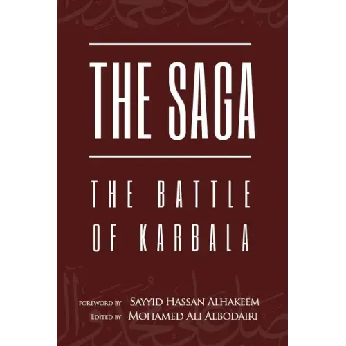 The Saga: The Battle of Karbala