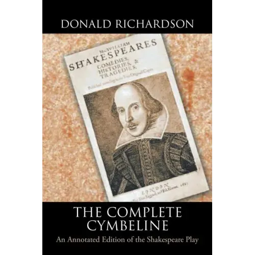 The Complete Cymbeline: An Annotated Edition of the Shakespeare Play