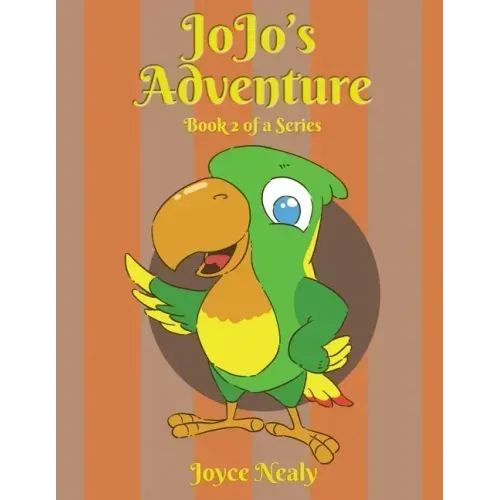 Jo Jo's Adventure: Book 2 of a Series