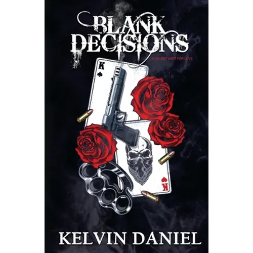 Blank Decisions: A secret kept for love