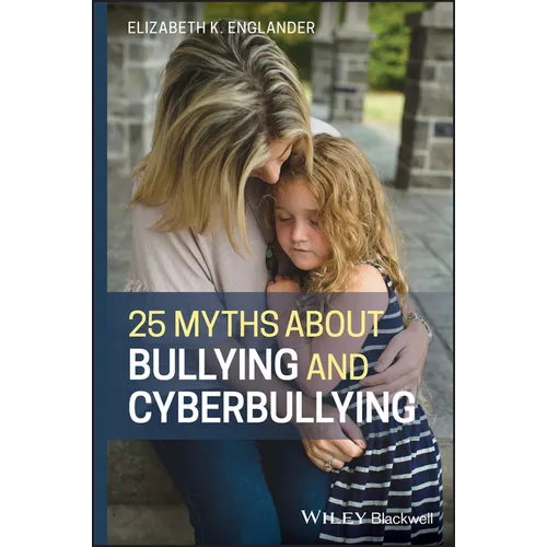 25 Myths about Bullying and Cyberbullying