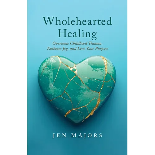Wholehearted Healing