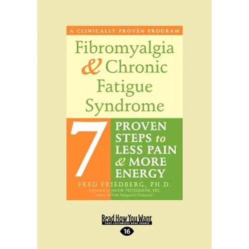 Fibromyalgia and Chronic Fatigue Syndrome (Large Print 16pt)