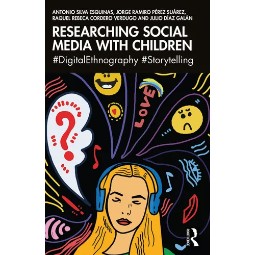 Researching Social Media with Children: #Digitalethnography #Storytelling