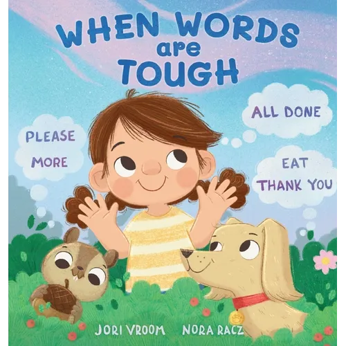 When Words Are Tough: Please, More, All Done, Eat, Thank You