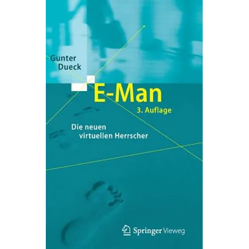 E-Man: Die Neuen Virtuellen Herrscher
