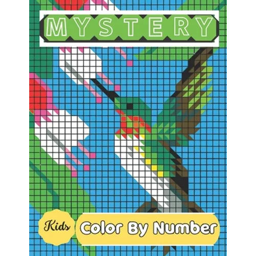 Mystery Mosaic Color By Number: Adults and Kids with Beautiful & Funny 50 Coloring Pages for Relaxation & Stress Relief - Great Gift Ideas (Mystery Mo