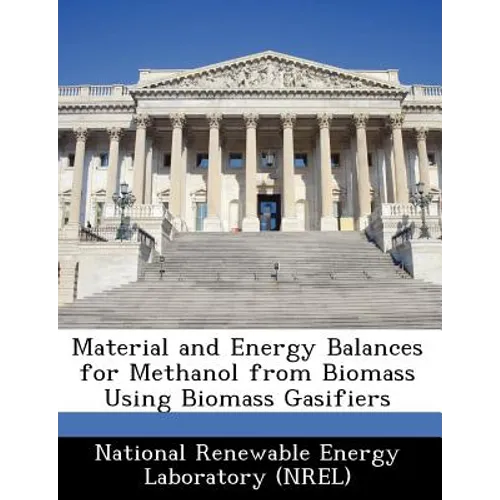 Material and Energy Balances for Methanol from Biomass Using Biomass Gasifiers