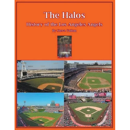 The Halos! History of the Los Angeles Angels