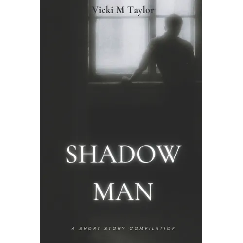 Shadow Man: Short Story Compilation
