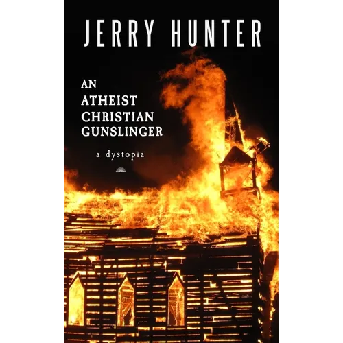 An Atheist Christian Gunslinger