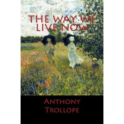The Way We Live Now