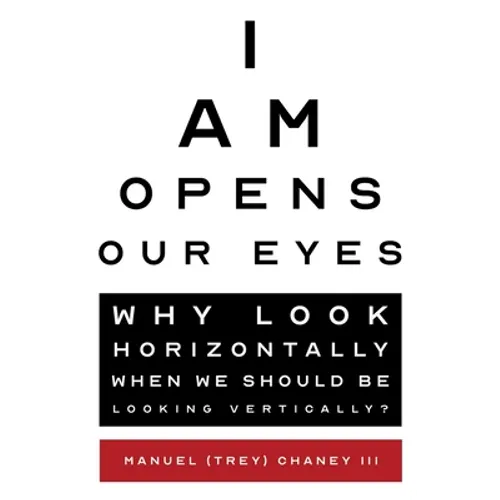 I Am Opens Our Eyes: Why Look Horizontally When We Should Be Looking Vertically?