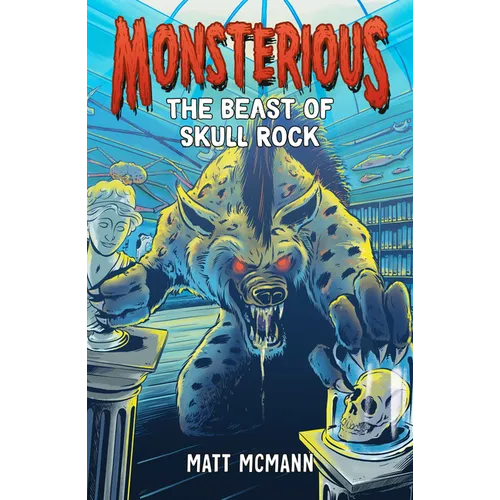 The Beast of Skull Rock (Monsterious, Book 4)