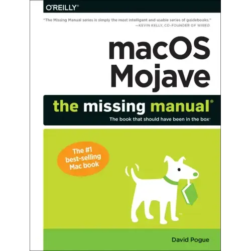 Macos Mojave: The Missing Manual: The Book That Should Have Been in the Box