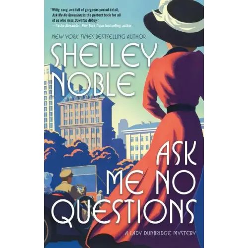 Ask Me No Questions: A Lady Dunbridge Mystery