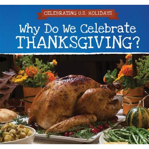 Why Do We Celebrate Thanksgiving?