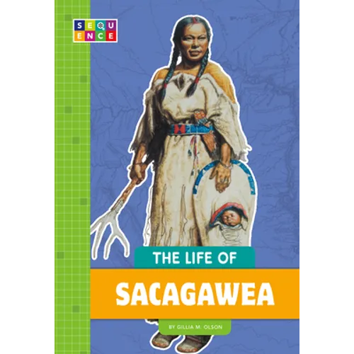 The Life of Sacagawea