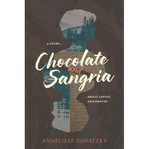 Chocolate and Sangria: A Story About Loving Neighbours