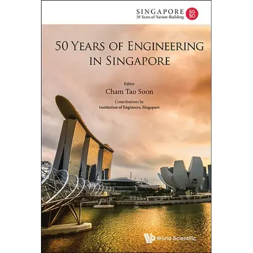 50 Years of Engineering in Singapore