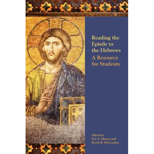 Reading the Epistle to the Hebrews: A Resource for Students